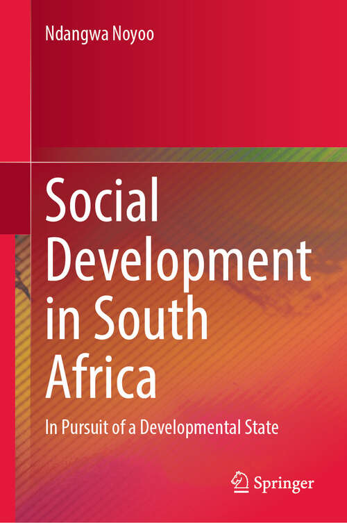 Book cover of Social Development in South Africa: In Pursuit of a Developmental State