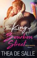 The King of Bourbon Street (NOLA Nights #1)