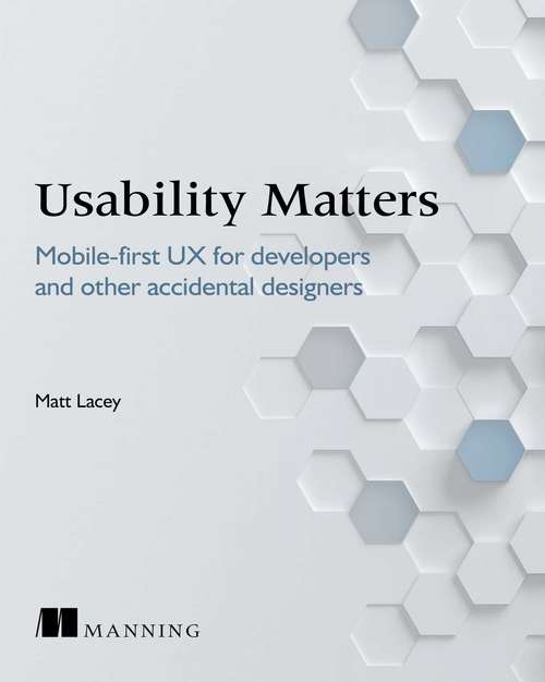 Book cover of Usability Matters: Mobile-first UX for developers and other accidental designers