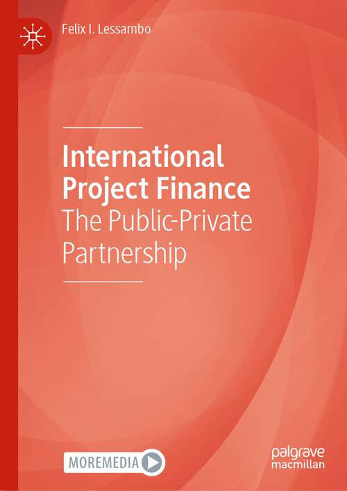 Book cover of International Project Finance: The Public-Private Partnership (1st ed. 2022)