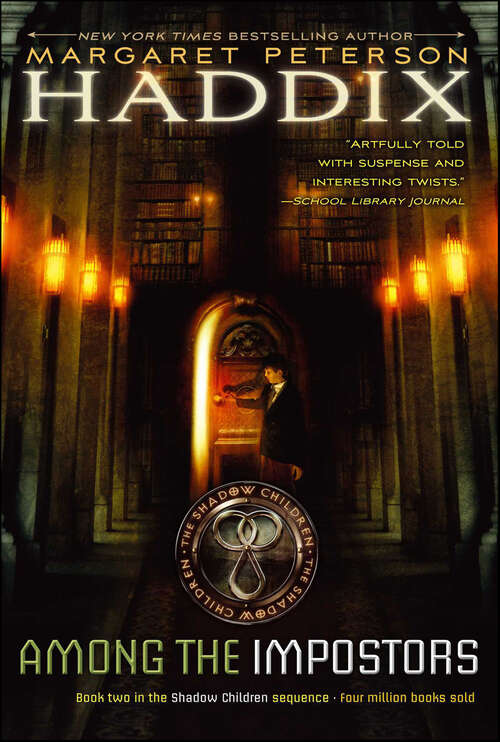 Book cover of Among the Impostors: Among The Hidden; Among The Impostors; Among The Betrayed; Among The Barons; Among The Brave; Among The Enemy; Among The Free (Shadow Children #2)
