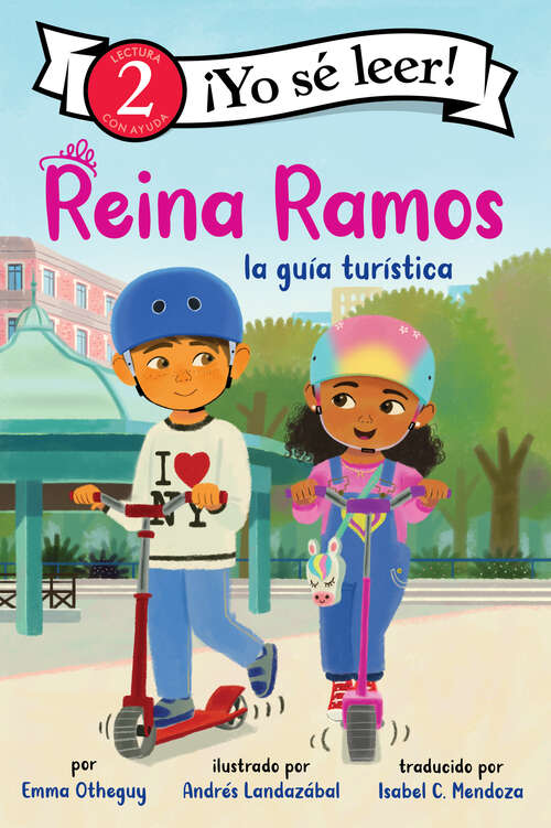 Book cover of Reina Ramos: Reina Ramos: Tour Guide (Spanish Edition) (I Can Read Level 2)