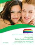Coming Out: Telling Family and Friends