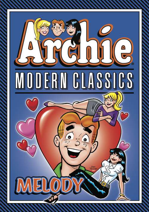 Book cover of Archie: Modern Classics Melody (Archie Graphic Novels #1)