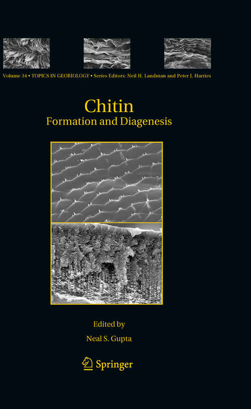Book cover of Chitin: Formation and Diagenesis (Topics in Geobiology #34)
