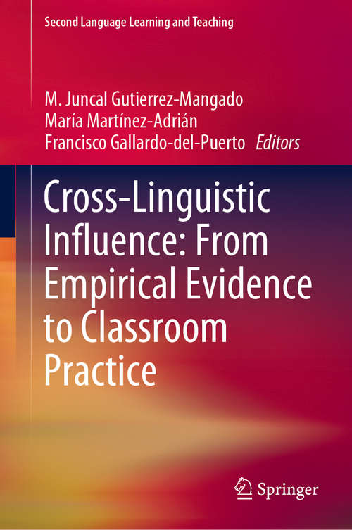 Cover image of Cross-Linguistic Influence: From Empirical Evidence to Classroom Practice