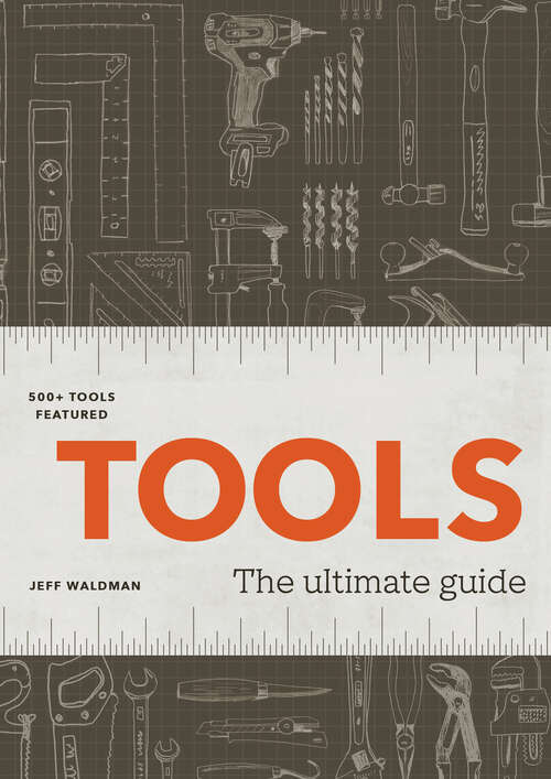 Book cover of Tools: The Ultimate Guide