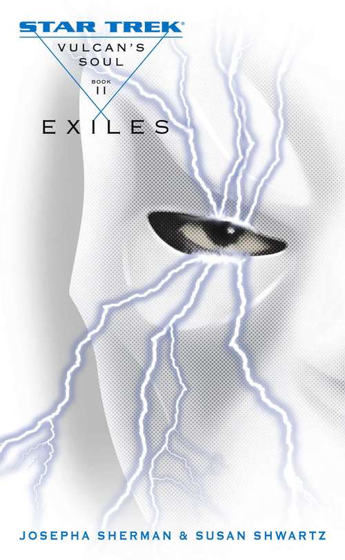Book cover of Star Trek: The Original Series: Vulcan's Soul #2: Exiles