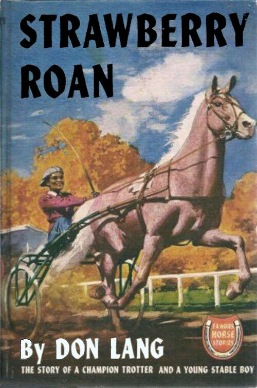 Book cover of Strawberry Roan (Famous Horse Stories)