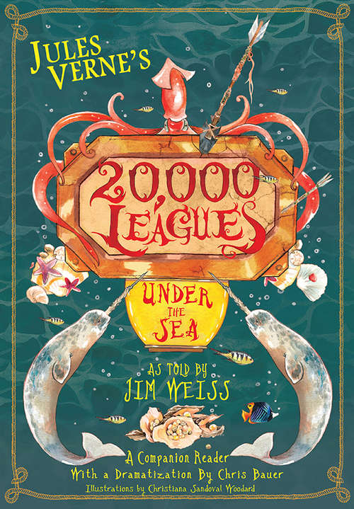 Jules Verne's 20,000 Leagues Under the Sea: A Companion Reader with a Dramatization