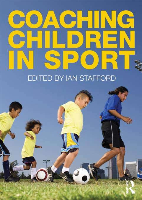 Book cover of Coaching Children in Sport