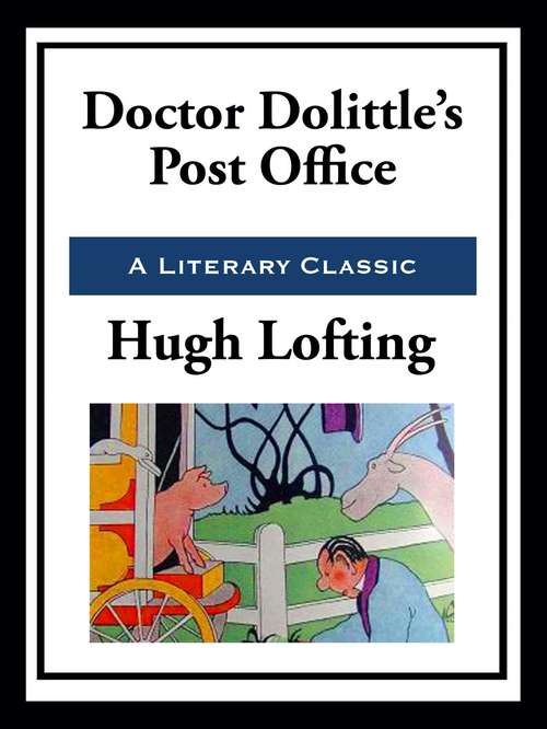Book cover of Doctor Dolittle's Post Office: Large Print (Doctor Dolittle Ser.)