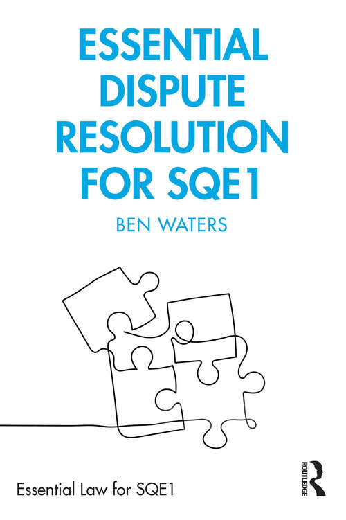 Book cover of Essential Dispute Resolution for SQE1 (Essential Law for SQE1)