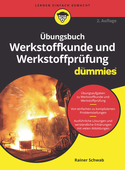 Übungsbuch Werkstoffkunde und Werkstoffprüfung für Dummies (Für Dummies)