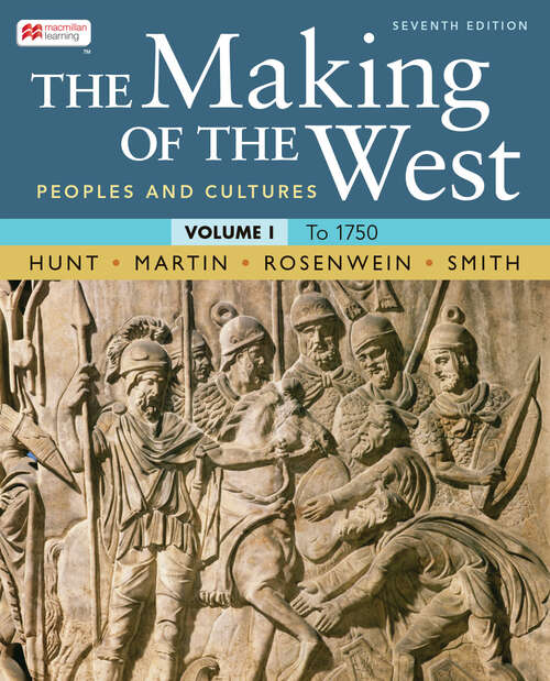 Book cover of The Making of the West, Volume 1: Peoples and Cultures (Seventh Edition)