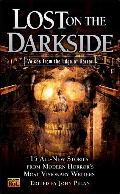 Book cover of Lost on the Darkside: Voices From The Edge of Horror (Darkside #4)