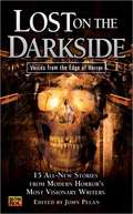 Lost on the Darkside: Voices From The Edge of Horror (Darkside #4)
