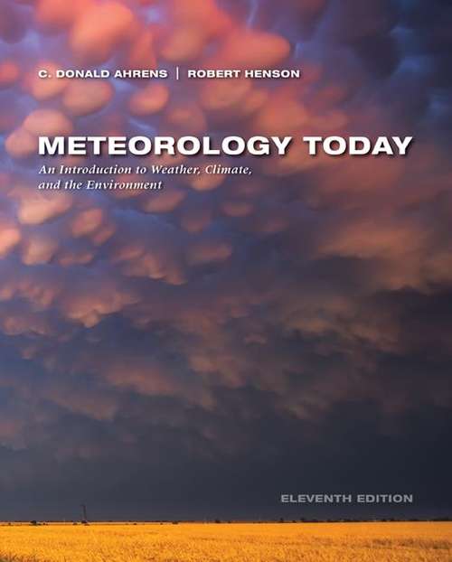 Book cover of Meteorology Today: An Introduction to Weather, Climate, and the Environment (11th Edition)
