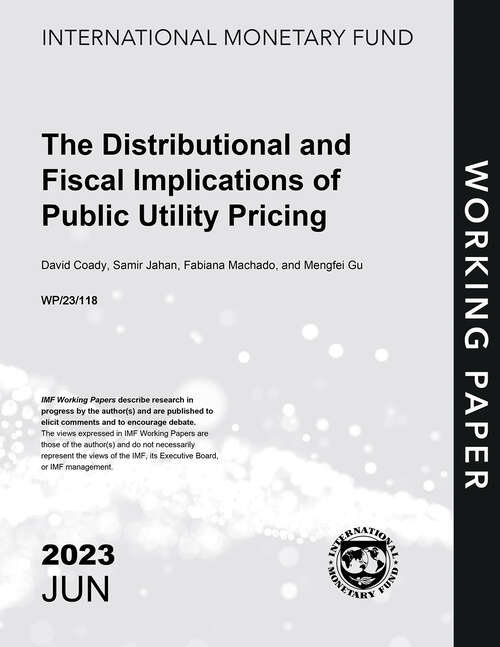 Book cover of The Distributional and Fiscal Implications of Public Utility Pricing (Imf Working Papers)