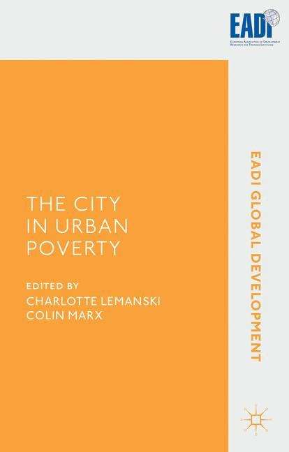 Book cover of The City in Urban Poverty