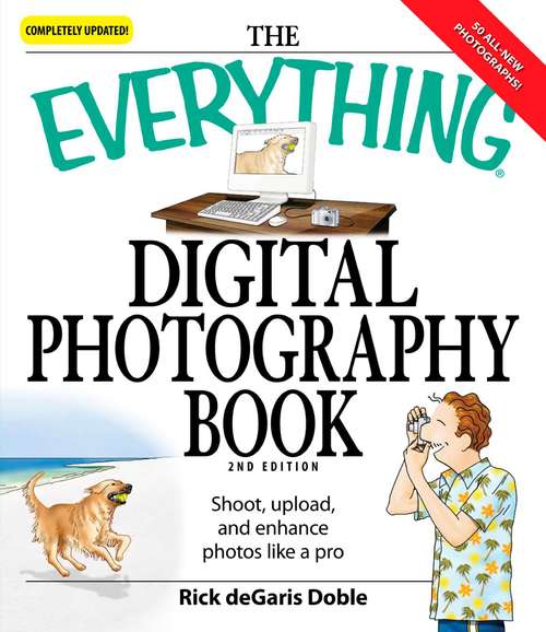 Book cover of The Everything Digital Photography Book (Second Edition)