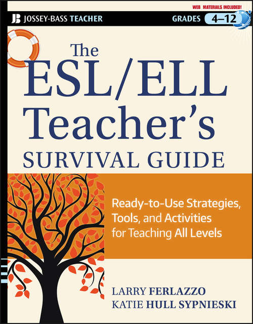 Book cover of The ESL / ELL Teacher's Survival Guide