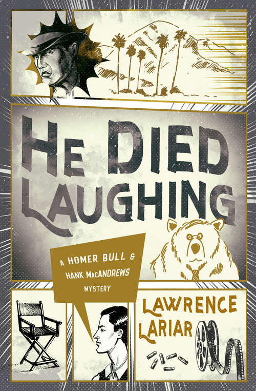 Book cover of He Died Laughing (The Homer Bull & Hank MacAndrews Mysteri #2)