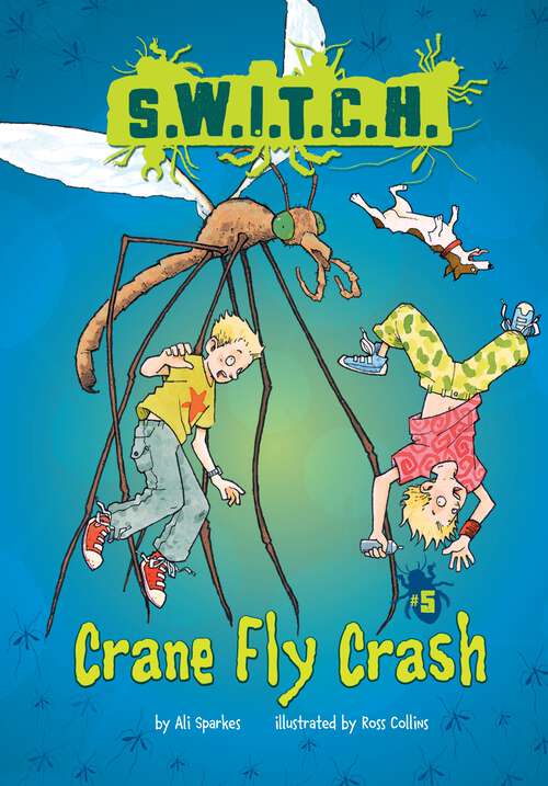 Book cover of Crane Fly Crash (S.W.I.T.C.H. #5)