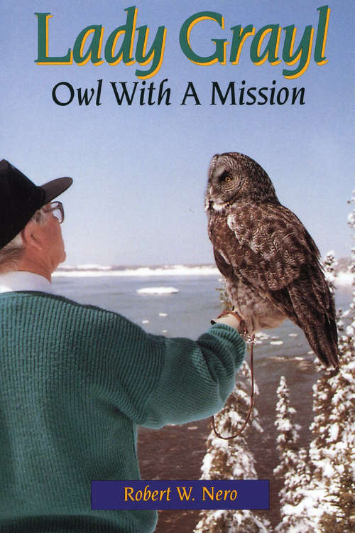 Book cover of Lady Grayl: Owl With a Mission