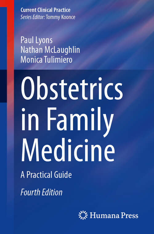 Book cover of Obstetrics in Family Medicine: A Practical Guide (Fourth Edition 2025) (Current Clinical Practice)