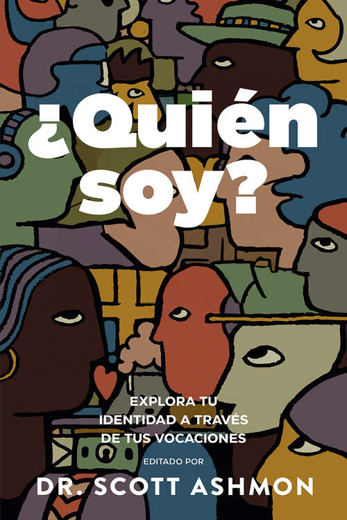 Book cover of ¿Quién soy?: Explora tu identidad a través de tus vocaciones