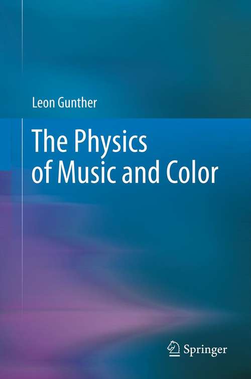 Book cover of The Physics of Music and Color