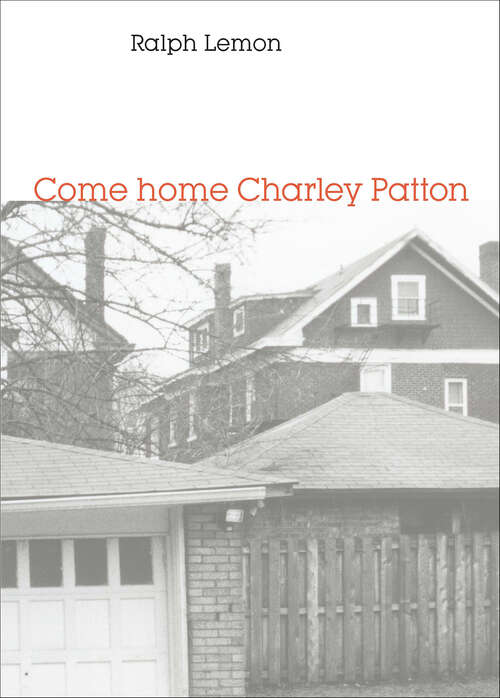 Book cover of Come home Charley Patton
