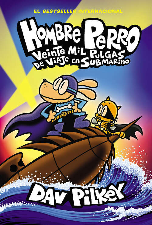 Book cover of Hombre Perro: Veinte mil pulgas de viaje en submarino (Hombre Perro)