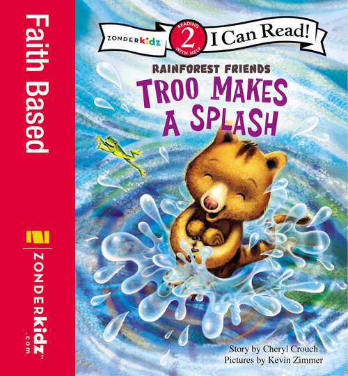 Book cover of Troo Makes a Splash: Level 2 (I Can Read!: Level 2)
