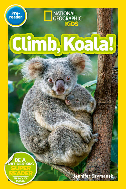 Book cover of Climb, Koala! (Readers)