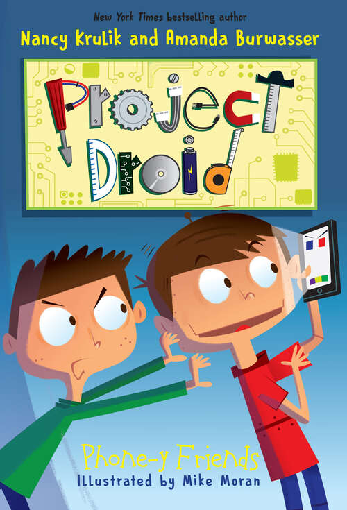 Phone-y Friends (Project Droid)