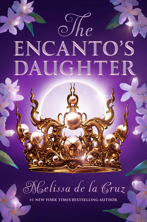 Book cover of The Encanto's Daughter (The Encanto's Daughter #1)
