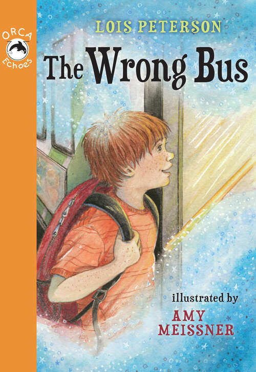 Book cover of The Wrong Bus (Orca Echoes)