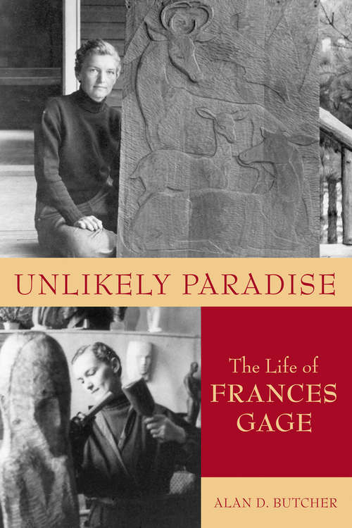 Unlikely Paradise: The Life of Frances Gage