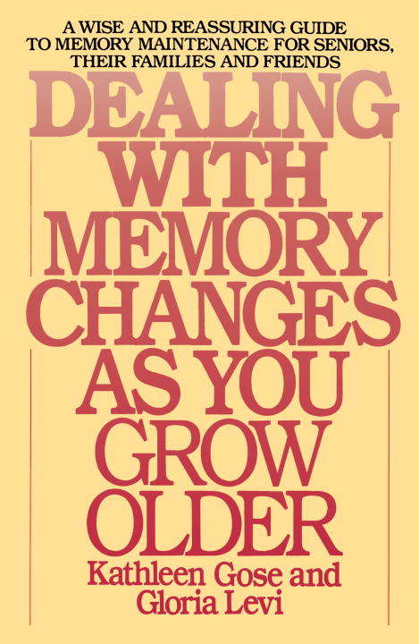 Book cover of Dealing with Memory Changes As You Grow Older