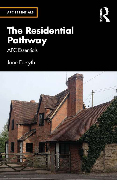 Book cover of The Residential Pathway: APC Essentials (1) (APC Essentials)