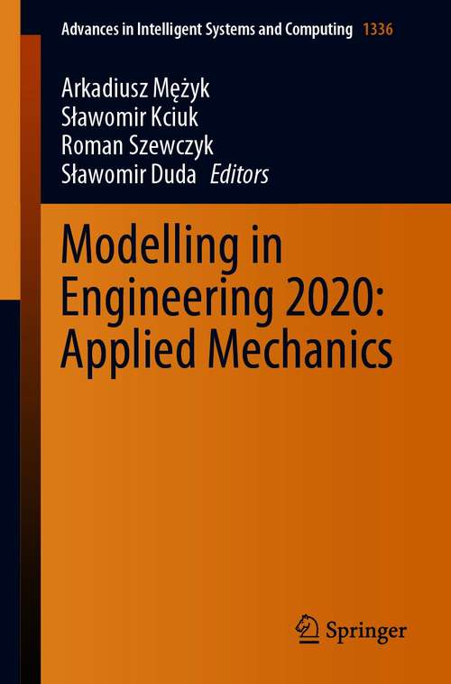 Modelling in Engineering 2020: Applied Mechanics (Advances in Intelligent Systems and Computing #1336)