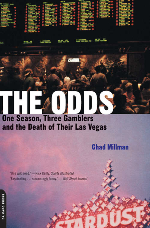Book cover of The Odds: One Season, Three Gamblers, and the Death of Their Las Vegas