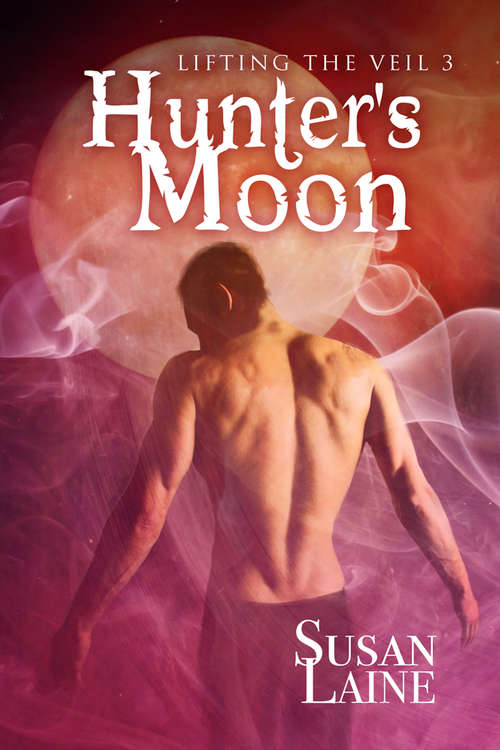 Book cover of Hunter's Moon (Lifting the Veil #2)