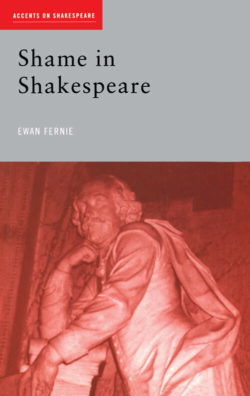 Book cover of Shame in Shakespeare (Accents on Shakespeare)