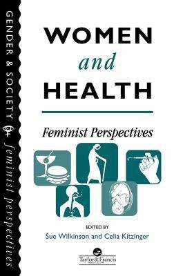 Women and Health: Feminist Perspectives