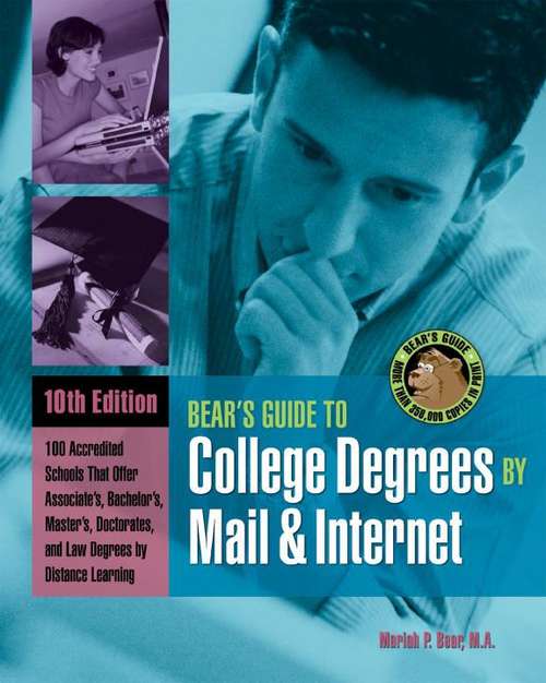 Bears' Guide to College Degrees by Mail and Internet (10th edition)