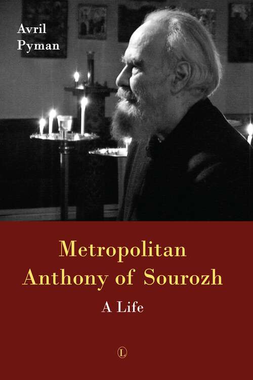 Book cover of Metropolitan Anthony of Sourozh: A Life (1)
