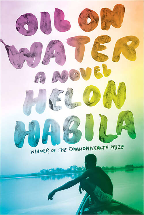 Book cover of Oil on Water: A Novel